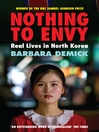 Nothing to Envy (eBook): Real Lives in North Korea